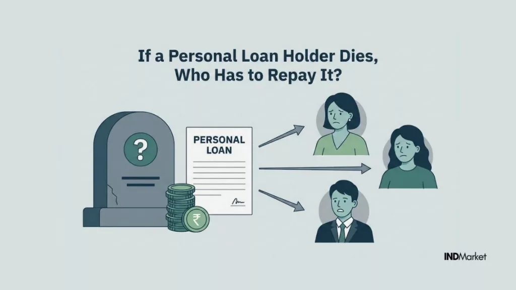 Personal Loan Holder Dies Who Has to Repay I